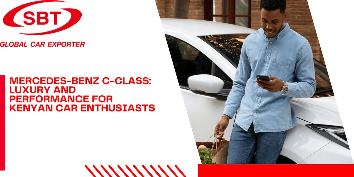 Mercedes-Benz C-Class: Luxury and Performance for Kenyan Car Enthusiasts